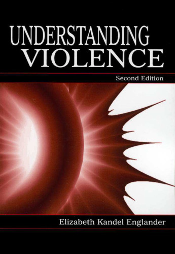 Understanding Violence, Second Edition