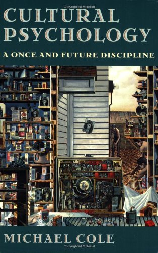 Cultural psychology: a once and future discipline