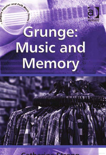 Grunge: Music and Memory