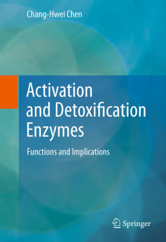 Activation and Detoxification Enzymes: Functions and Implications