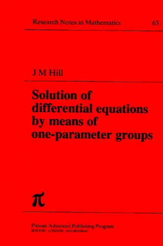 Solution of Differential Equations by Means of One-parameter Groups (Chapman & Hall CRC Research Notes in Mathematics Series)