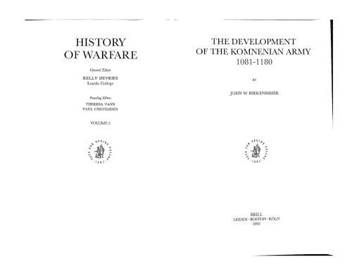 The Development of the Komnenian Army, 1081-1180 (History of Warfare)
