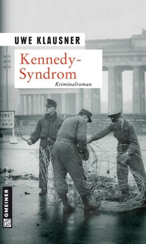 Kennedy-Syndrom: Tom Sydows vierter Fall (Kriminalroman)
