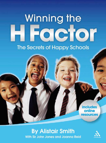 Winning the H factor: the secrets of happy schools