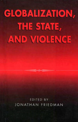 Globalization, the State, and Violence