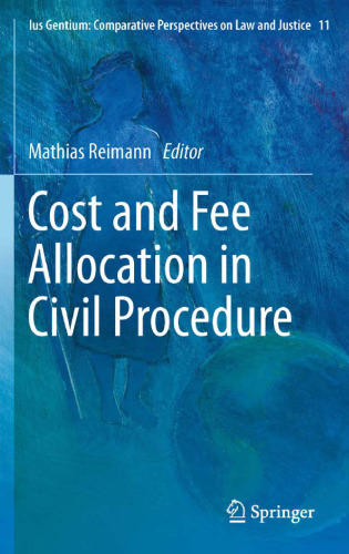 Cost and Fee Allocation in Civil Procedure: A Comparative Study
