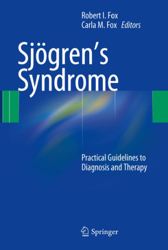 Sjögren’s Syndrome: Practical Guidelines to Diagnosis and Therapy