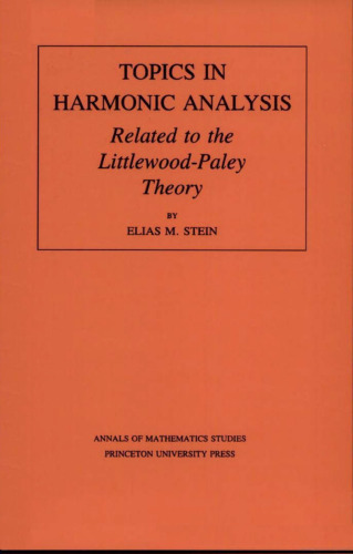 Topics in Harmonic Analysis, Related to the Littlewood-Paley Theory