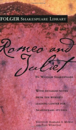 The Tragedy of Romeo And Juliet: Folger Edition