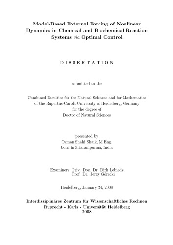 Model-based External Forcing of Nonlinear Dynamics in Chemical and Biochemical Reaction via Optimal Control (PhD thesis 2008)