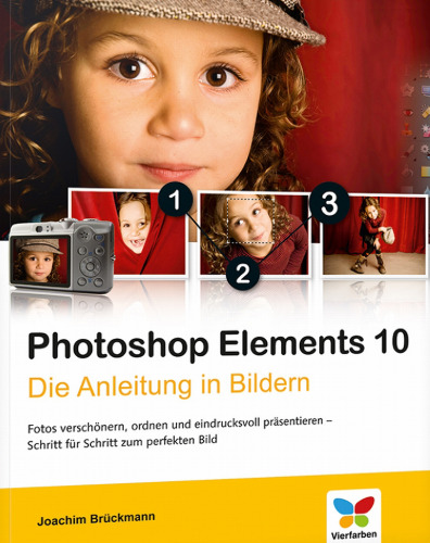 Photoshop Elements 10: Die Anleitung in Bildern