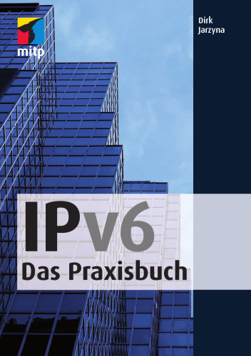 IPv6 – Das Praxisbuch