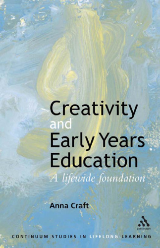 Creativity and early years education: a lifewide foundation