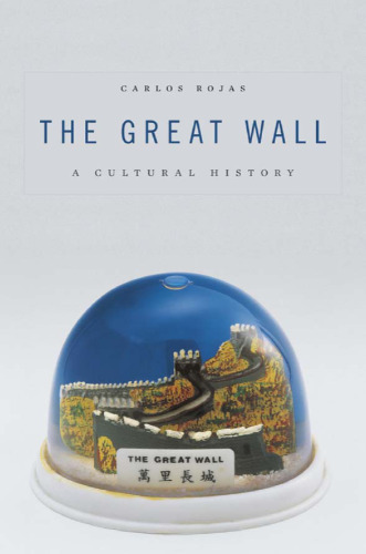 The Great Wall: A Cultural History
