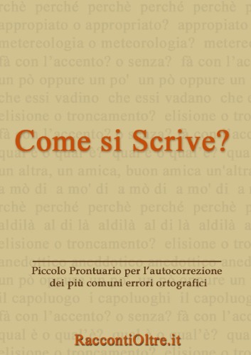 Come si scrive? Piccolo prontuario per l'autocorrezione dei più comuni errori ortografici
