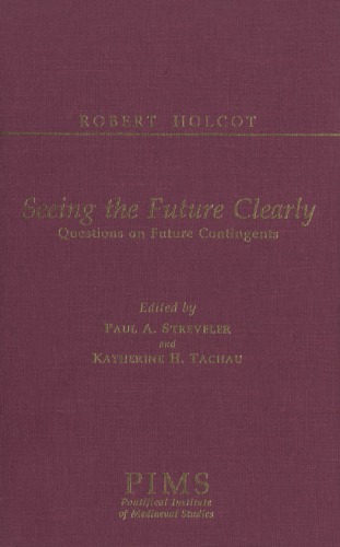 Seeing the Future Clearly (Studies and Texts)