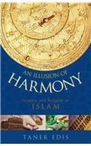 An illusion of harmony: science and religion in Islam