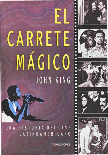 El carrete mágico: una historia del cine latinoamericano