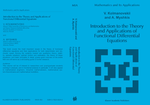 Introduction to the Theory and Applications of Functional Differential Equations (Mathematics and Its Applications (closed))