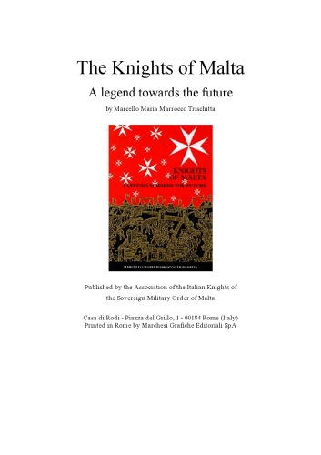 Knights of Malta: a legend towards the future