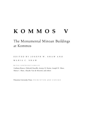 Kommos: The monumental Minoan buildings at Kommos (Kommos V)