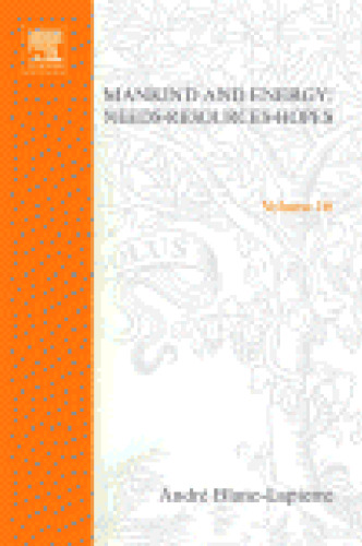 Mankind and energy: needs, resources, hopes : proceedings of a Study Week at the Pontifical Academy of Sciences, November 10-15, 1980