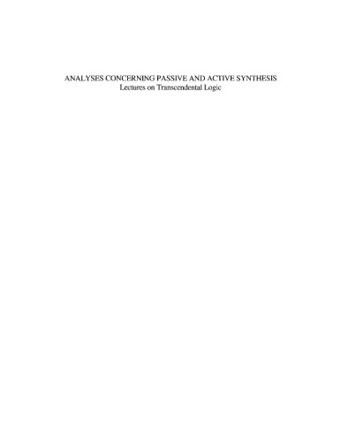 Analyses Concerning Passive and Active Synthesis: Lectures on Transcendental Logic