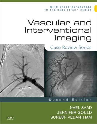 Vascular and Interventional Imaging: Case Review Series, 2nd Edition