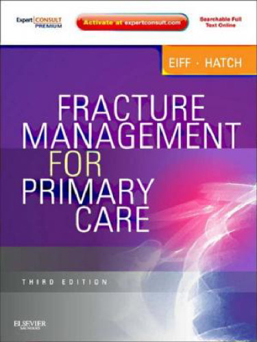 Fracture Management for Primary Care: Expert Consult, 3rd Edition