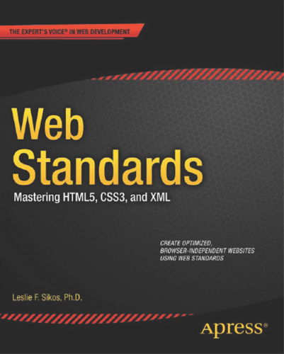 Web Standards: Mastering HTML5, CSS3, and XML