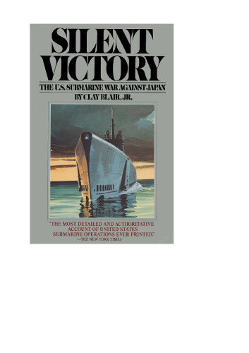 Silent Victory: The U.S. Submarine War against Japan, 2 volumes