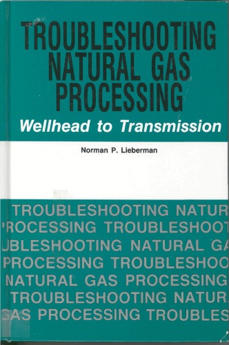 Troubleshooting Natural Gas Processing Wellhead to Transmission