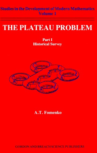 The Plateau Problem, Part I: Historical Survey (Studies in the Development of Modern Mathematics)