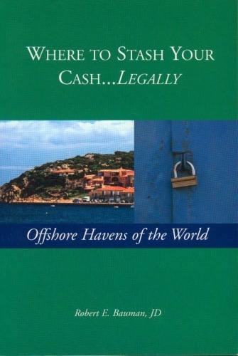 Where to Stash Your Cash... Legally: Offshore Havens of the World