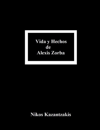 Vida y Hechos de Alexis Zorba