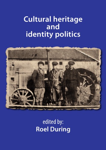 Cultural heritage and identity politics