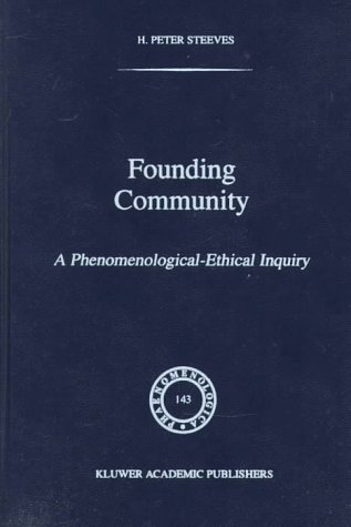 Founding Community: A Phenomenological-Ethical Inquiry
