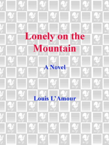 Lonely on the Mountain: The Sacketts Series, Book 19