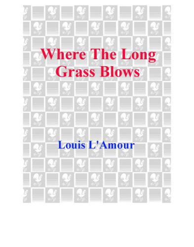 Where the Long Grass Blows
