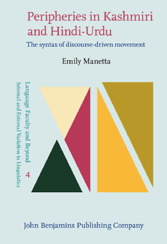 Peripheries in Kashmiri and Hindi-Urdu: The syntax of discourse-driven movement