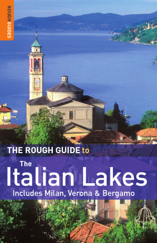 The Rough Guide to Italian Lakes, 2nd Edition (Rough Guide Travel Guides)