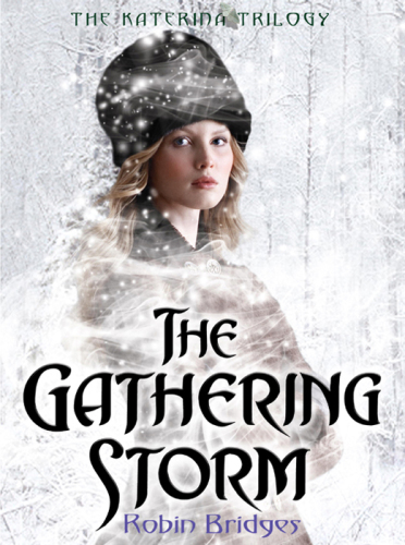 The Katerina Trilogy, Vol. I: The Gathering Storm