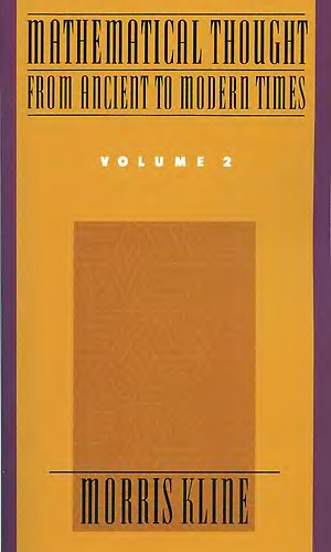 Mathematical Thought from Ancient to Modern Times: Volume 2
