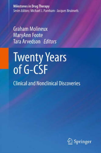 Twenty Years of G-CSF: Clinical and Nonclinical Discoveries