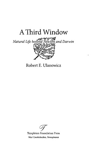A third window: natural life beyond Newton and Darwin