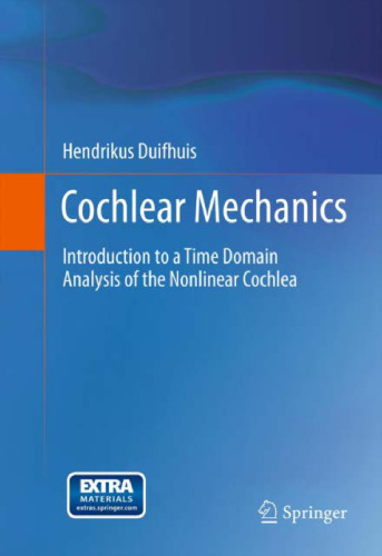 Cochlear Mechanics: Introduction to a Time Domain Analysis of the Nonlinear Cochlea
