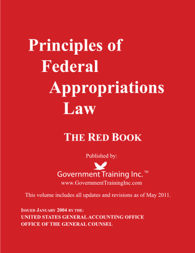 Principles of Federal Appropriations Law: The Red Book, Third edition, Volumes 1 and 2