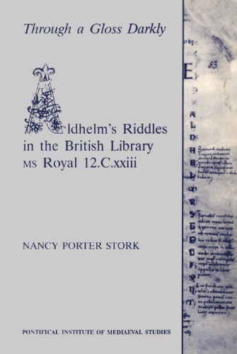 Through a gloss darkly: Aldhelm's riddles in the British Library ms. Royal 12.C.xxiii, Volumes 98-99