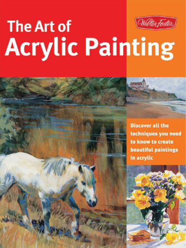 The Art of Acrylic Painting