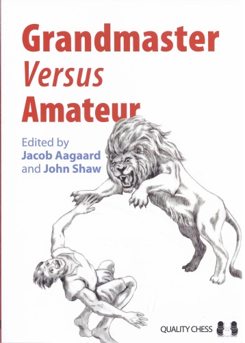 Grandmaster Versus Amateur